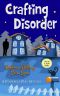 [Ponderosa Pines Cozy Mystery 02] • Crafting Disorder (Ponderosa Pines Cozy Mystery Series Book 2)